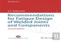 Recommendations For Fatigue Design Of Welded Joints And Components