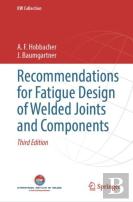 Recommendations For Fatigue Design Of Welded Joints And Components