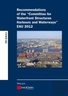 Recommendations Of The Committee For Waterfront Structures Harbours And Waterways