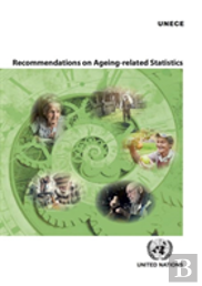 Recommendations On Ageing-Related Statistics