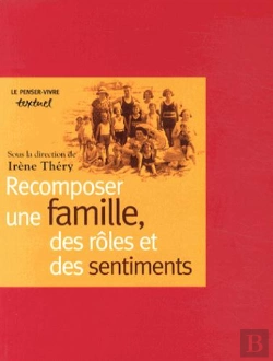 Bertrand.pt - Recomposer Une Famille Des Rôles Et Des Sentiments