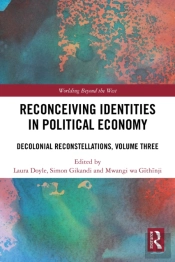 Reconceiving Identities In Political Economy