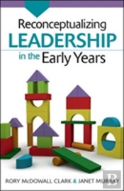Reconceptualizing Leadership In The Early Years
