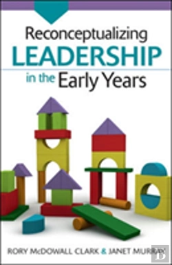 Bertrand.pt - Reconceptualizing Leadership In The Early Years