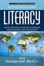 Reconceptualizing Literacy In The New Age Of Multiculturalism And Pluralism