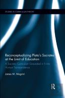 Reconceptualizing Platoâ€™S Socrates At The Limit Of Education