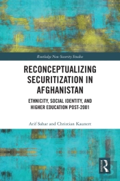 Reconceptualizing Securitization In Afghanistan