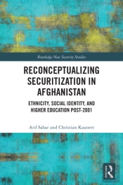 Reconceptualizing Securitization In Afghanistan