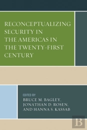 Reconceptualizing Security In The Americas In The Twenty-First Century
