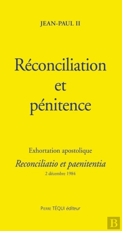 Bertrand.pt - Réconciliation Et Pénitence - Reconciliatio Et Paenitentia : Exhortation Apostolique