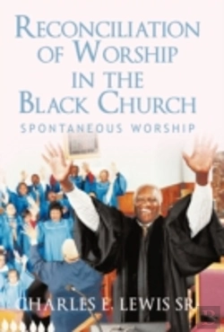 Bertrand.pt - Reconciliation Of Worship In The Black Church