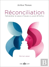 Réconciliation : Réhabiliter Le Sexe À L'Heure Du Post Me-Too