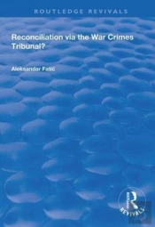 Reconciliation Via The War Crimes Tribunal?