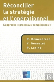 Réconcilier La Stratégie Et L'Opérationnel : L'Approche «Processus-Compétences»