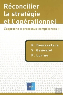 Bertrand.pt - Réconcilier La Stratégie Et L'Opérationnel : L'Approche «Processus-Compétences»
