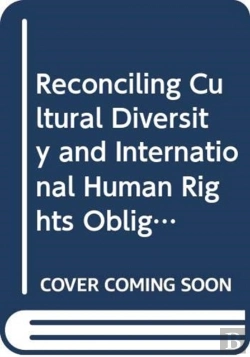 Bertrand.pt - Reconciling Cultural Diversity And International Human Rights Obligations