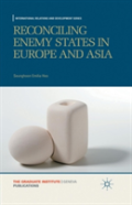 Reconciling Enemy States In Europe And Asia