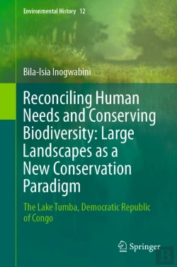 Bertrand.pt - Reconciling Human Needs And Conserving Biodiversity: Large Landscapes As A New Conservation Paradigm