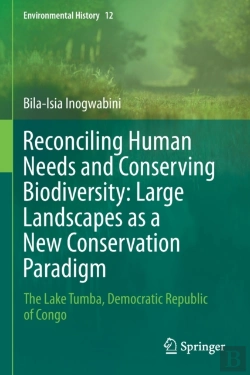 Bertrand.pt - Reconciling Human Needs And Conserving Biodiversity: Large Landscapes As A New Conservation Paradigm