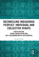 Reconciling Indigenous Peoplesâ€™ Individual And Collective Rights