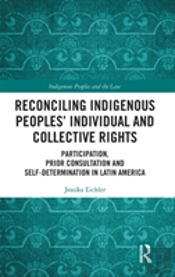 Reconciling Indigenous Peoplesâ€™ Individual And Collective Rights