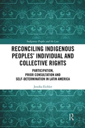 Reconciling Indigenous Peoplesâ€™ Individual And Collective Rights