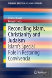 Reconciling Islam, Christianity And Judaism