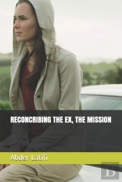 Reconcribing The Ex, The Mission