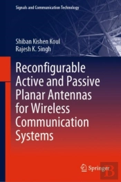 Reconfigurable Active And Passive Planar Antennas For Wireless Communication Systems