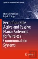 Reconfigurable Active And Passive Planar Antennas For Wireless Communication Systems