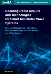 Reconfigurable Circuits And Technologies For Smart Millimeter-Wave Systems