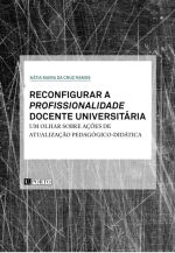 Reconfigurar a Profissionalidade Docente Universitária