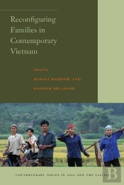 Reconfiguring Families In Contemporary Vietnam