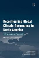 Reconfiguring Global Climate Governance In North America