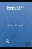 Reconfiguring Global Health Innovation