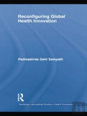 Reconfiguring Global Health Innovation