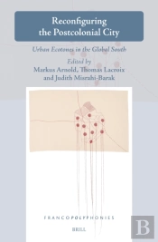 Reconfiguring The Postcolonial City