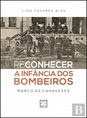 (Re)Conhecer a Infância dos Bombeiros 
