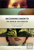 Reconhecimento - do Desejo ao Direito