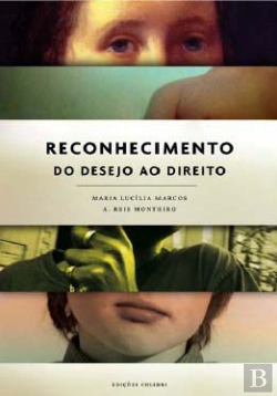 Bertrand.pt - Reconhecimento - do Desejo ao Direito