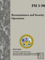 Reconnaissance And Security Operations (Fm 3-98)