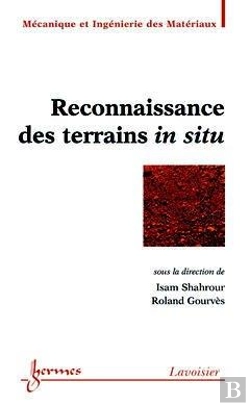Bertrand.pt - Reconnaissance Des Terrains ; Insitu Traite Mim Serie Geomateriaux