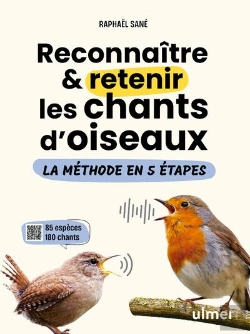 Bertrand.pt - Reconnaître Et Retenir Les Chants D'Oiseaux : La Méthode En 5 Étapes - 45 Espèces Et 200 Chants