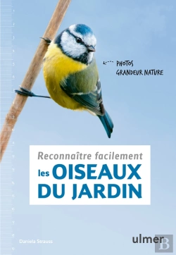 Bertrand.pt - Reconnaitre Facilement Les Oiseaux Du Jardin - Portraits Grandeur Nature