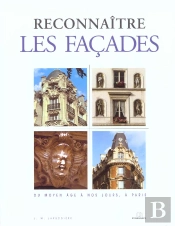 Reconnaitre Le Style Des Facades Du Moyen Age A Nos Jours A Paris