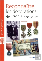 Reconnaître Les Décorations De 1790 À Nos Jours (2e Édition)