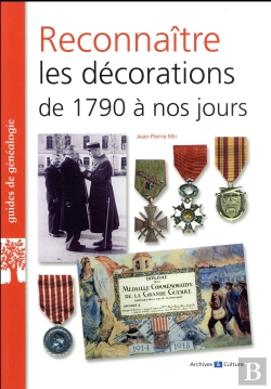 Bertrand.pt - Reconnaître Les Décorations De 1790 À Nos Jours (2e Édition)