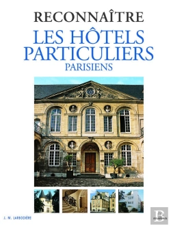 Bertrand.pt - Reconnaitre Les Hôtels Particuliers Parisiens