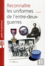 Reconnaitre Les Uniformes De L Entre Deux Guerres