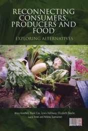 Reconnecting Consumers, Producers And Food